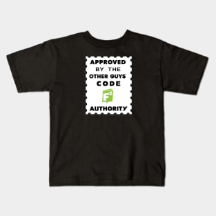 APPROVED BY THE OTHER GUYS Kids T-Shirt